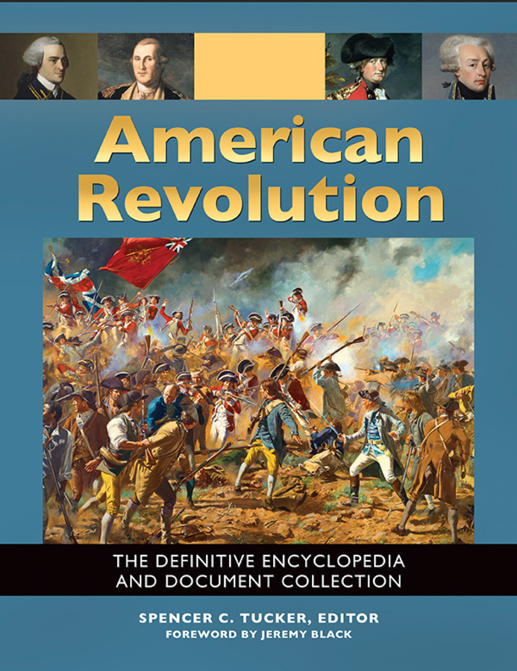 American Revolution The Definitive Encyclopedia and Document Collection [5 volumes] 1st Edition â€“ PDF/EPUB Version Downloadable